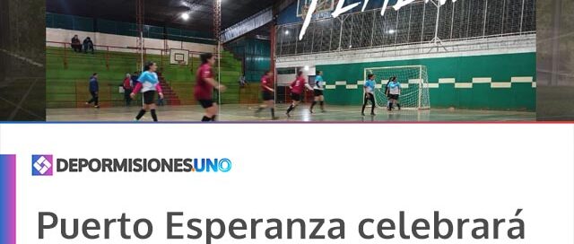 Puerto Esperanza celebrará el Día Internacional de la Mujer con un cuadrangular de futsal femenino